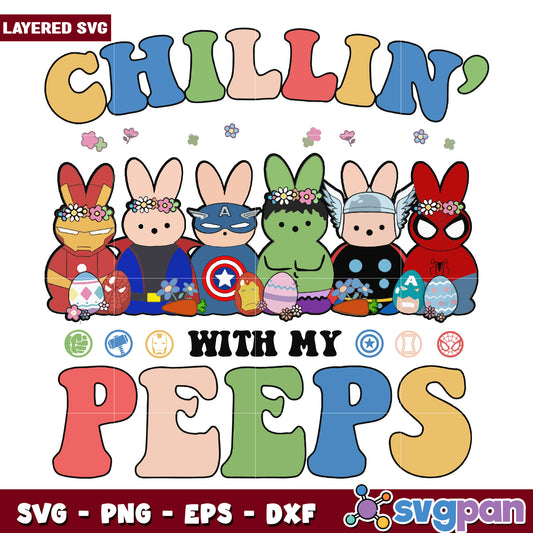 Chillin with My Peeps Cute Bunny SVG for Easter Fun
