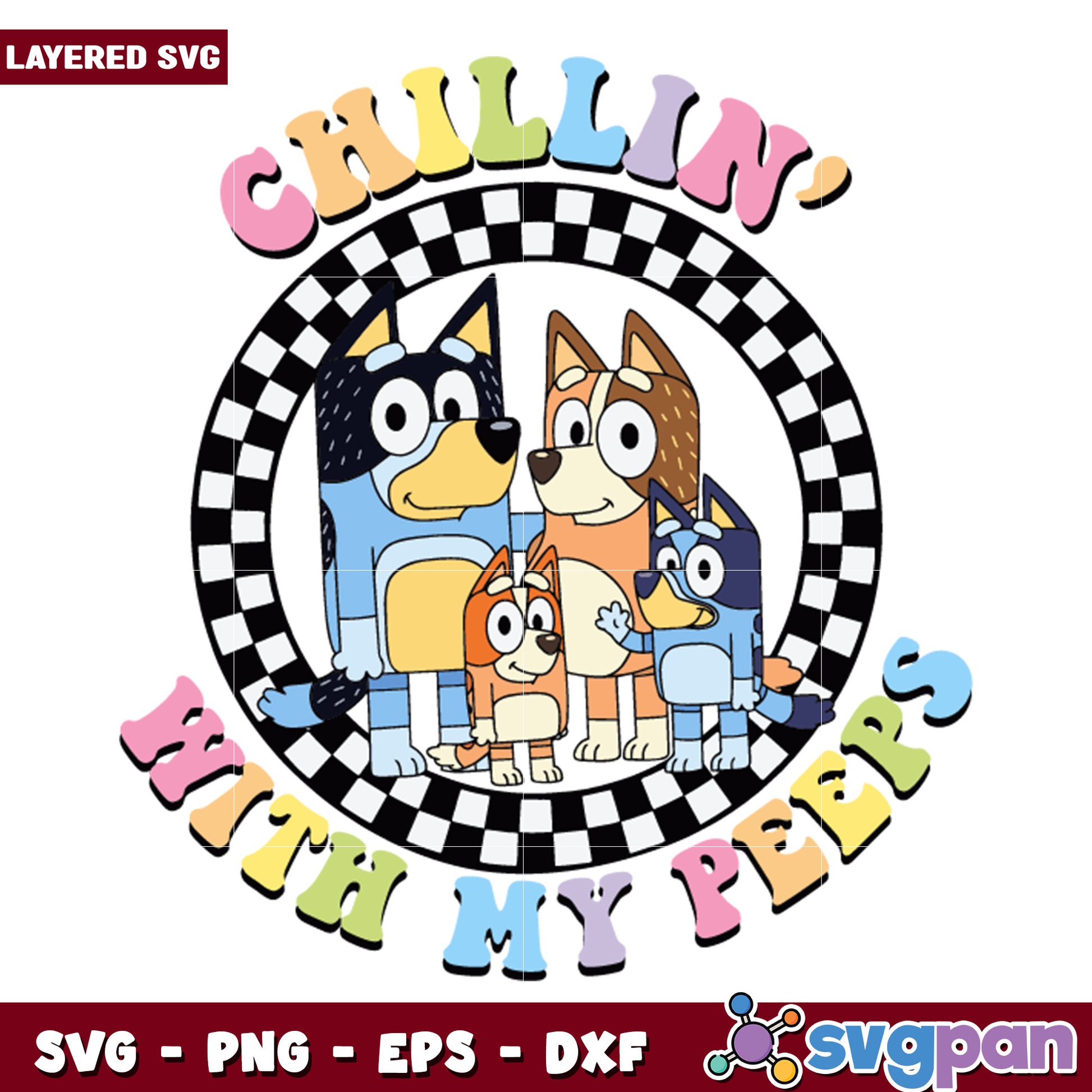 Chillin with My Peeps SVG Fun Dog Family Design for Kids