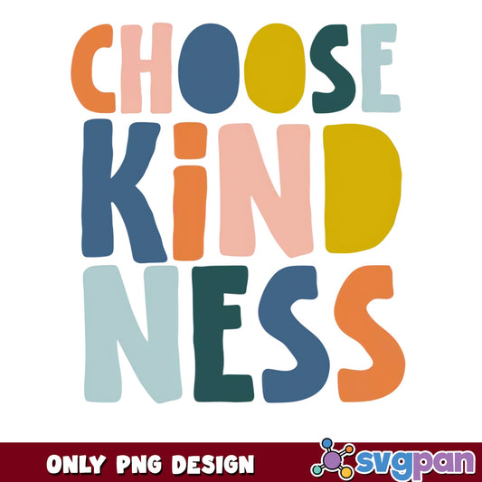 Choose Kindness PNG, Inspirational Quote PNG, Kindness PNG