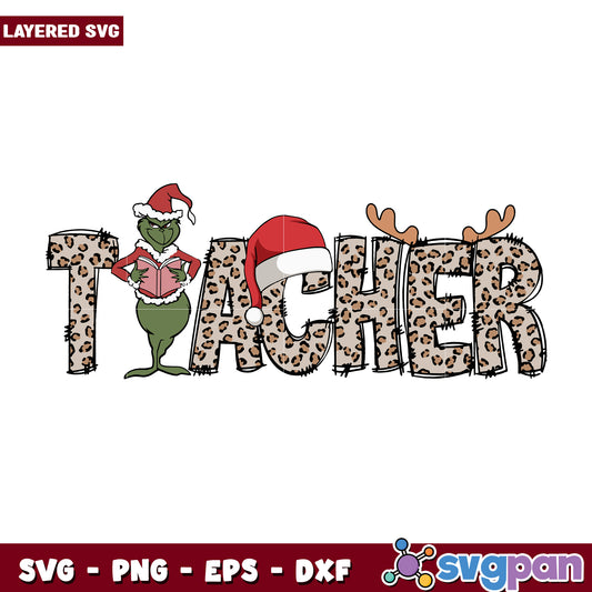 Christmas Leopard Teacher Grinch svg, christmas vacation svg, christmas grinch svg