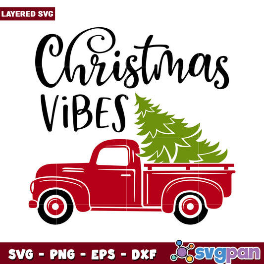 Christmas Vibes Red Truck with Tree SVG, Perfect for Holiday Decor