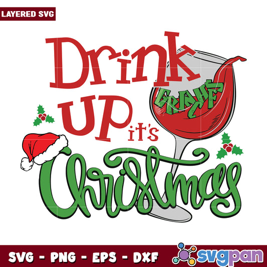 Christmas drink on svg, funny quotes svg, grinch friends svg