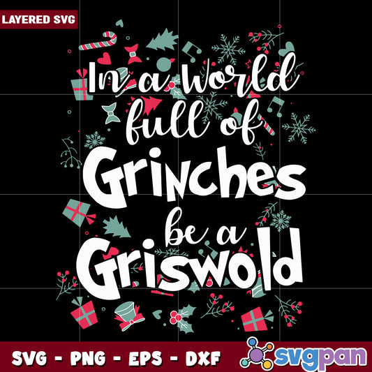 Christmas in a world full of grinchy svg, christmas cartoons svg, green grinch svg
