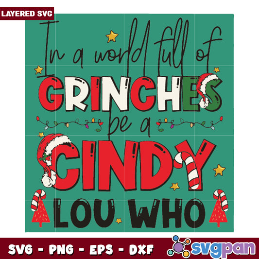 Cindy Lou Who Funny In A World Full Of Grinches svg, christmas svg, grinch svg