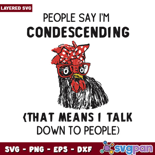 Condescending Chicken SVG Design for Creative Projects, Funny Quote Art