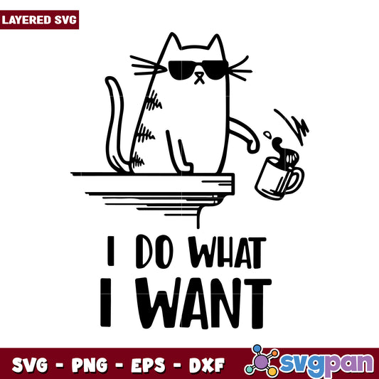 Cool Cat SVG Design, Do What I Want Graphic for Creatives