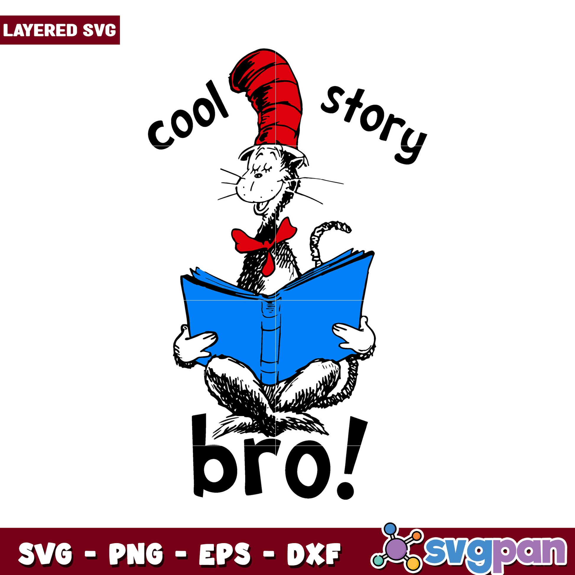 Cool story bro Cat in the Hat SVG design for fun crafts, perfect for kids projects and celebrations