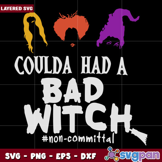 Coulda had a bad witch svg, funny halloween svg, halloween fall svg