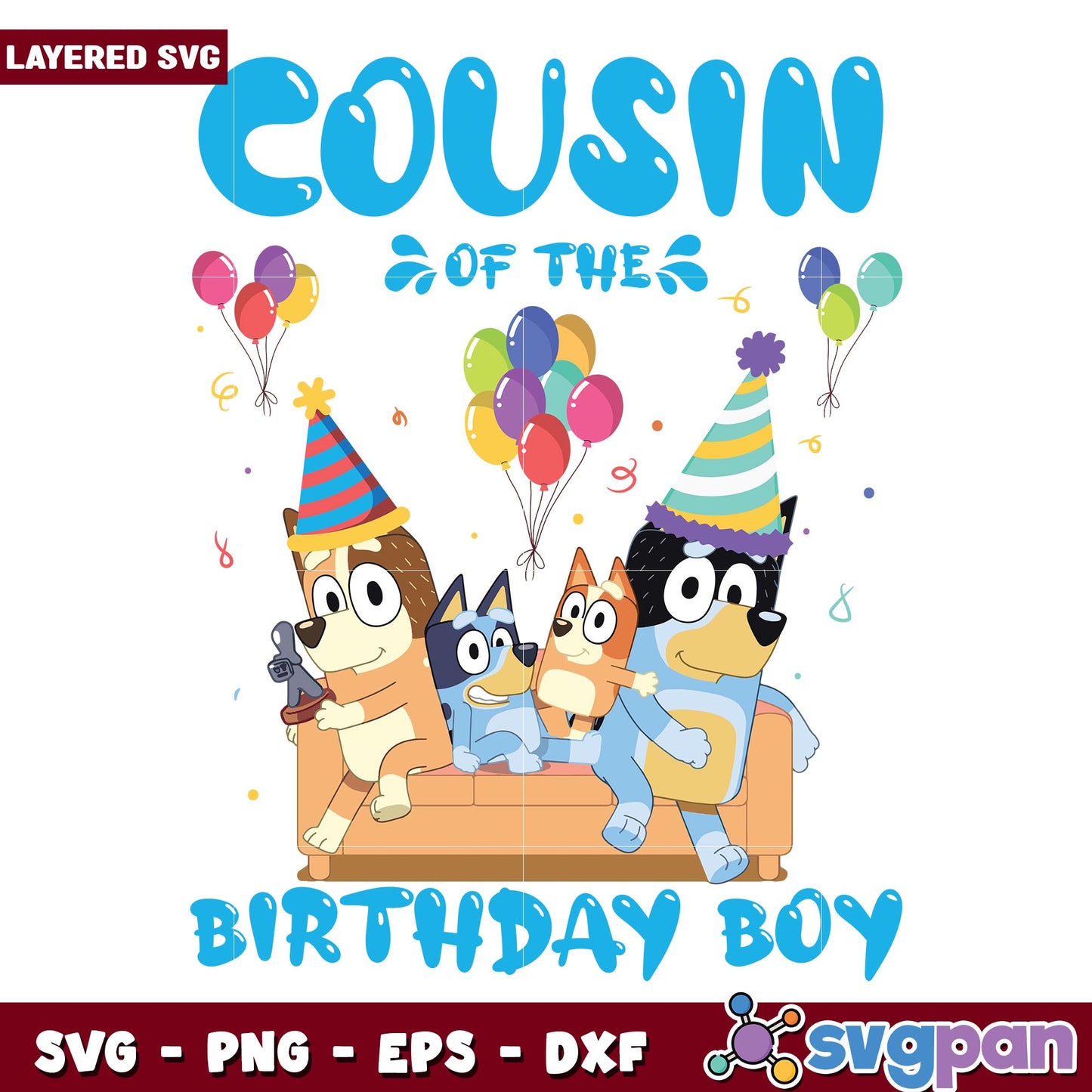 Cousin of the Birthday boy svg, Bluey characters svg, digitaldownload