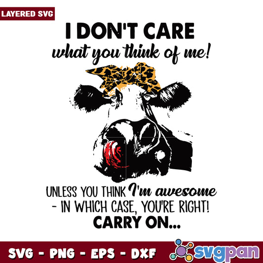 Cow Quote SVG Design, Funny I Don't Care Motivational Art