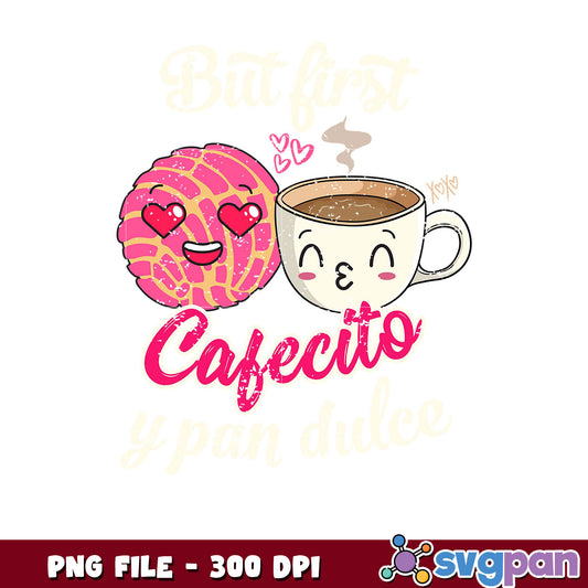 Cute Cafecito and Pan Dulce Design, Perfect for Mugs