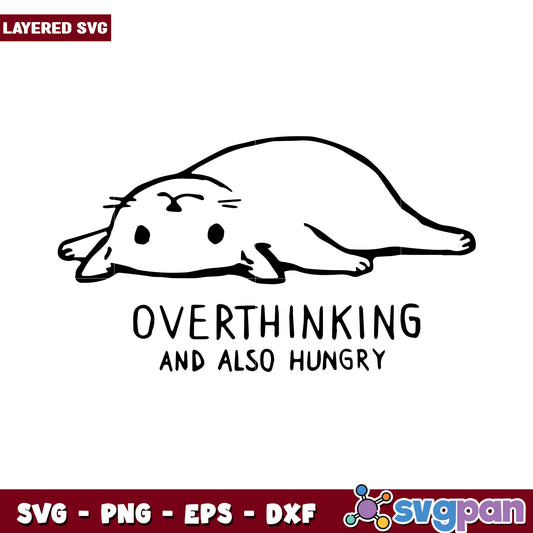Cute Cat Design for Overthinking and Also Hungry Lovers, Ideal for SVG Products