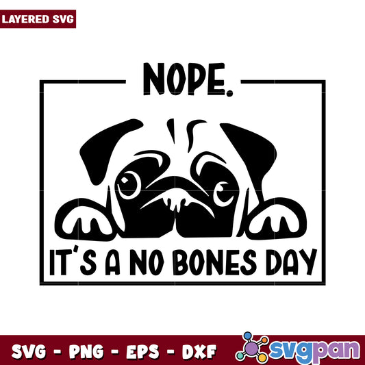 Cute Pug Design for No Bones Day, Perfect for SVG Projects