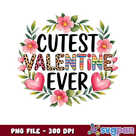 Cute Valentine Ever PNG File Download, Perfect for Gifts