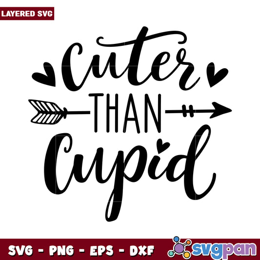 Cuter Than Cupid SVG Design, Perfect for Valentine's Day Crafts