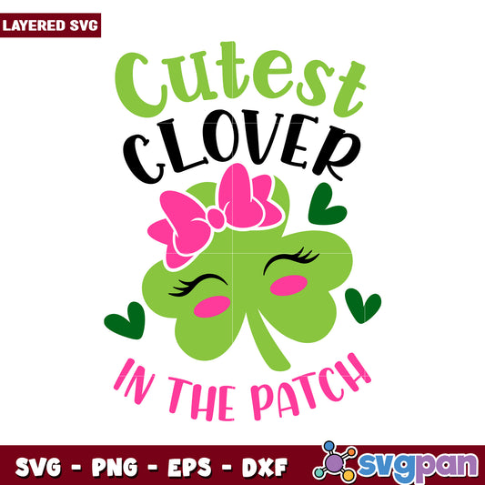 Cutest Clover in the Patch design for crafting, perfect for St. Patrick's Day