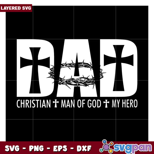 Dad Christian Man of God My Hero SVG Design for Crafts, Perfect for Gifts