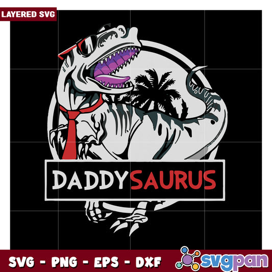 DaddySaurus T-Rex Design for Dad Gifts, Perfect for SVG Projects