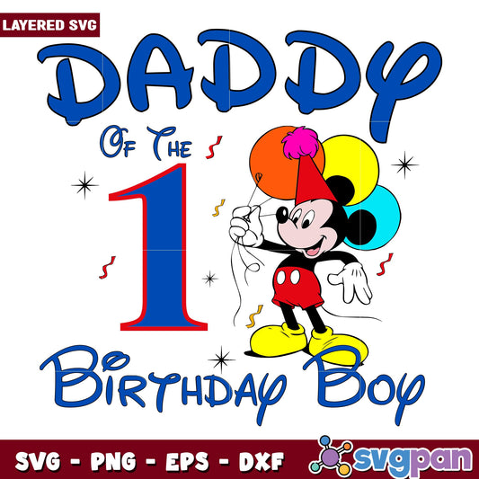 Daddy of the birthday boy one svg, Disney characters svg, digital download 