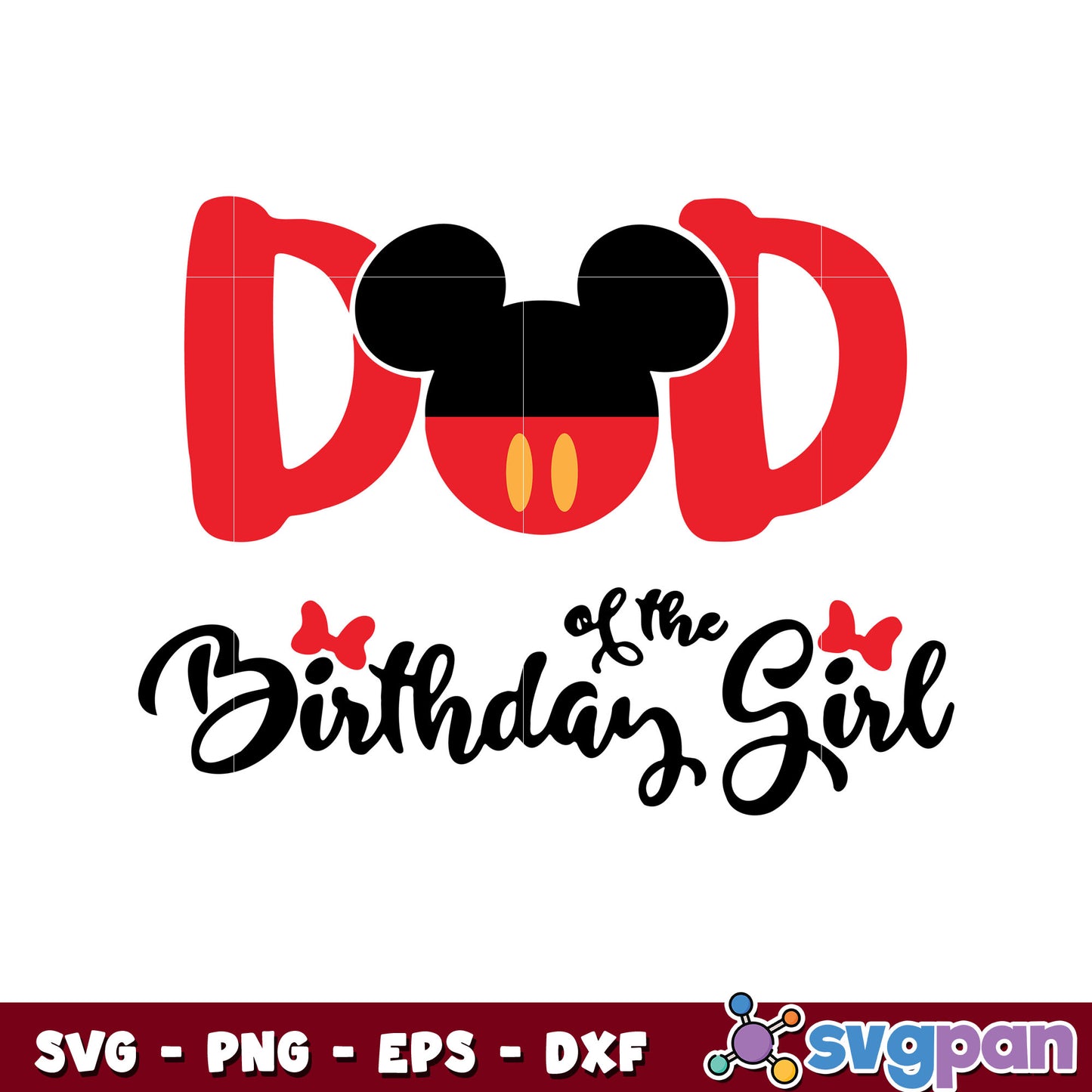 Dad of the birthday girl svg, mickey head svg, mickey disney svg