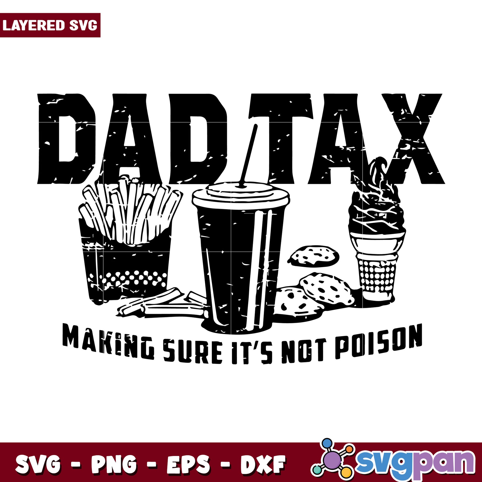 Dad tax making sure its not problem svg, funny design​ svg, amrica meme​ svg
