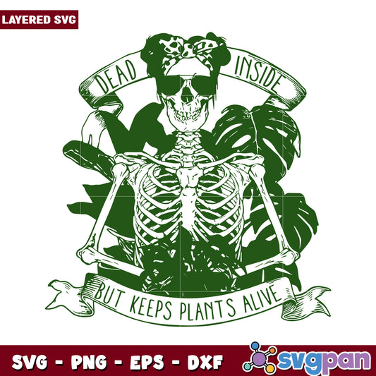 Dead Inside But Keeps Plants Alive SVG Design for Crafts, Perfect for Digital Use