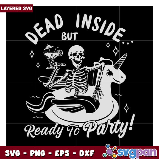 Dead Inside Skeleton Party SVG Design, Fun Layered Graphic Art