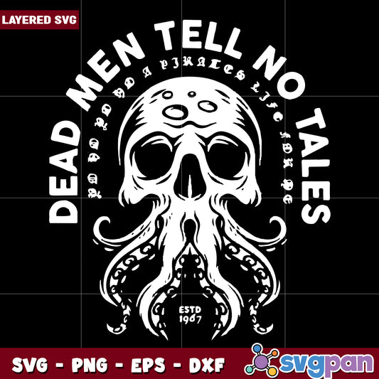 Dead men tell no tales estd 1967 svg, dead men tell no tales svg