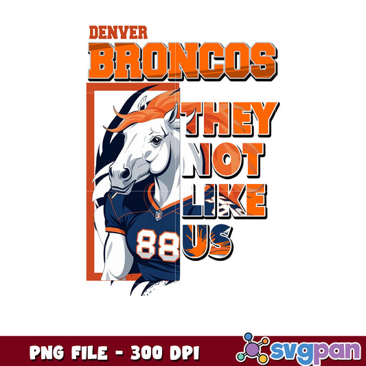 Denver broncos they not like us logo design png, nfl 2025 png, super bowl 2025 png