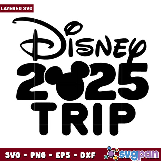 Disney Trip 2025 SVG Cut File