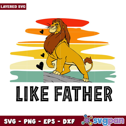 Disney Lion King like father svg, Disney characters svg, Digital Download