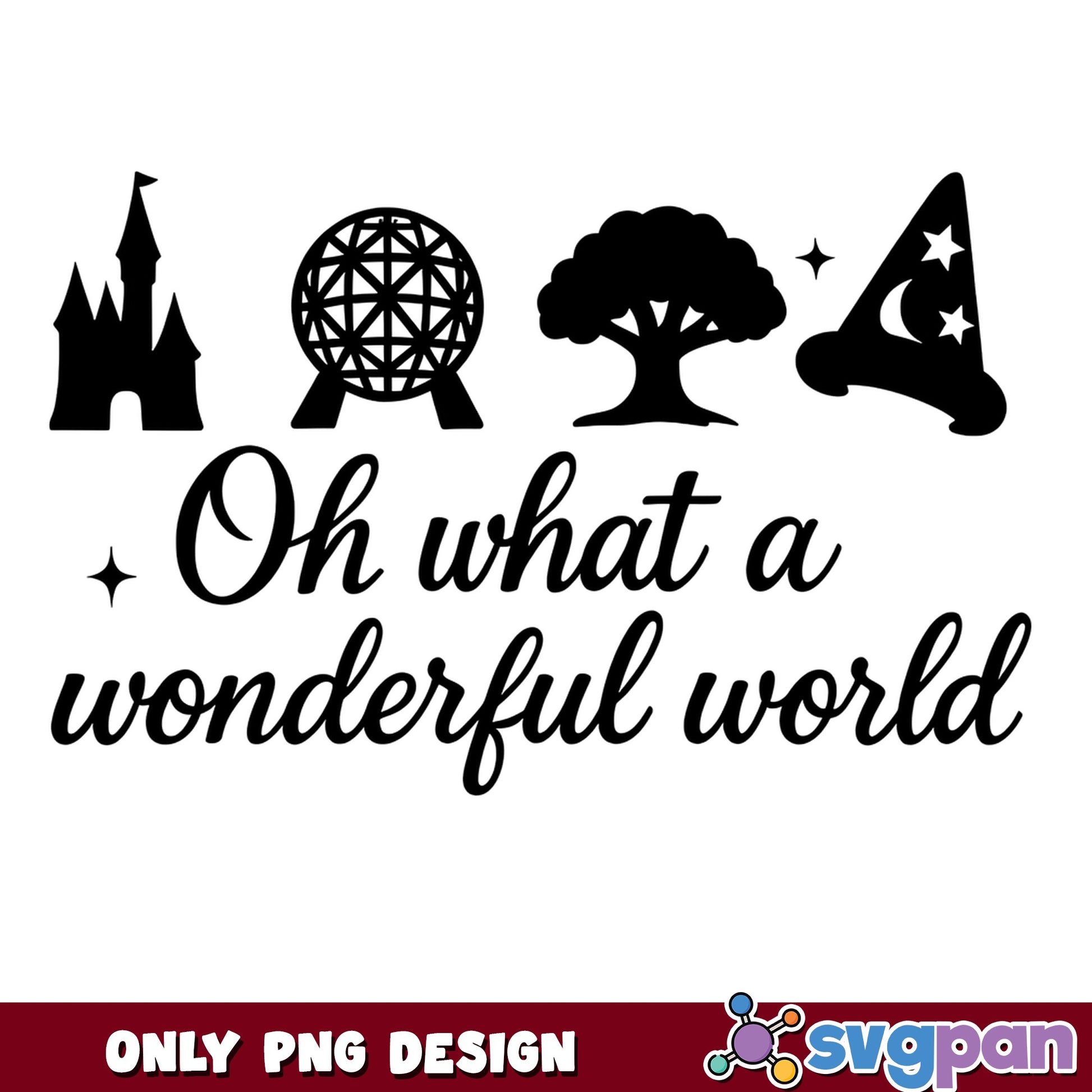 Disney Oh What A Wonderful World PNG, Disney Parks PNG, Magic Kingdom PNG