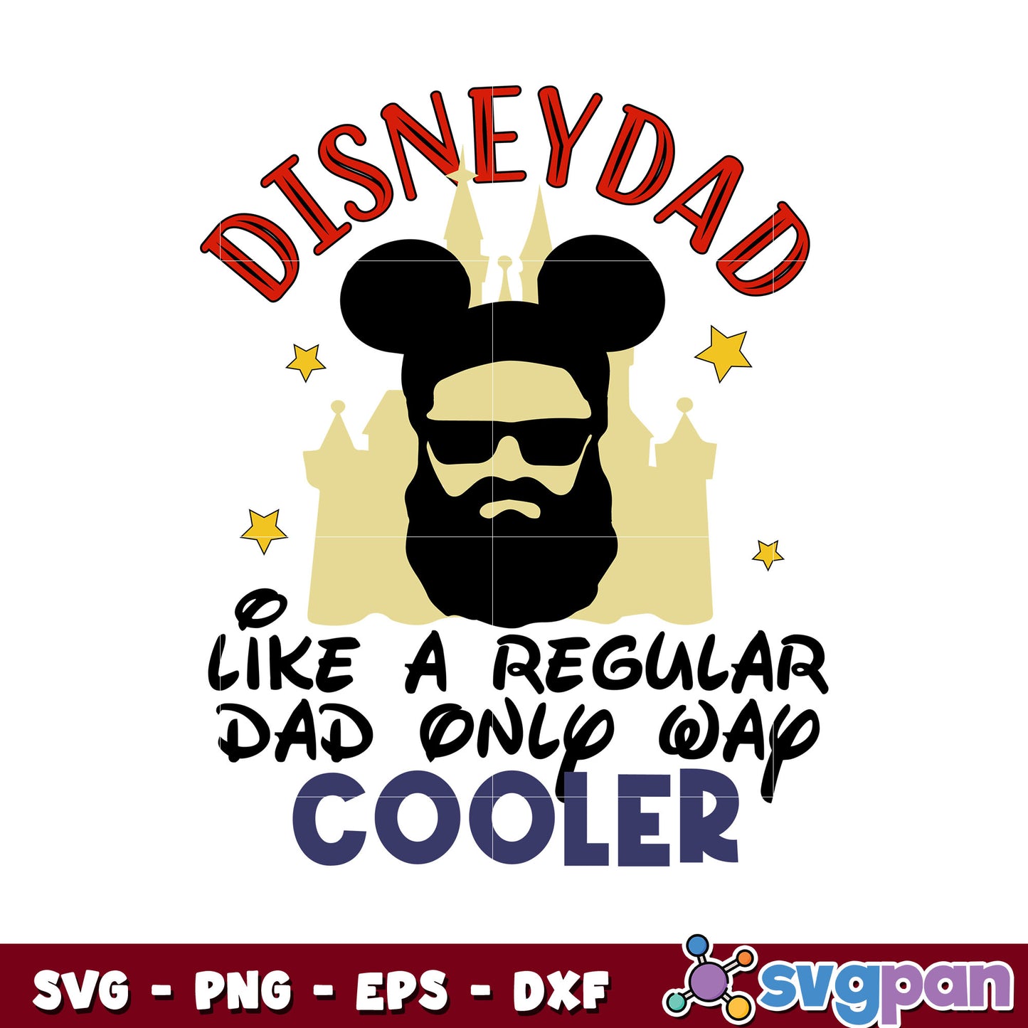 Disney dad like a regular dad only way cooler svg, mickey mouse face​ svg