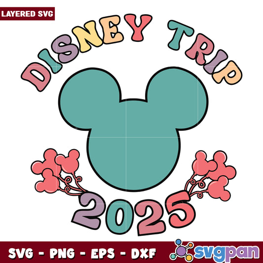 Disney trip 2025 svg, disney mickey mouse svg, disney trip svg
