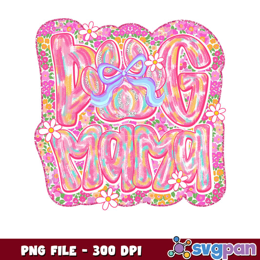 Dog Mama PNG Floral Design 300 DPI