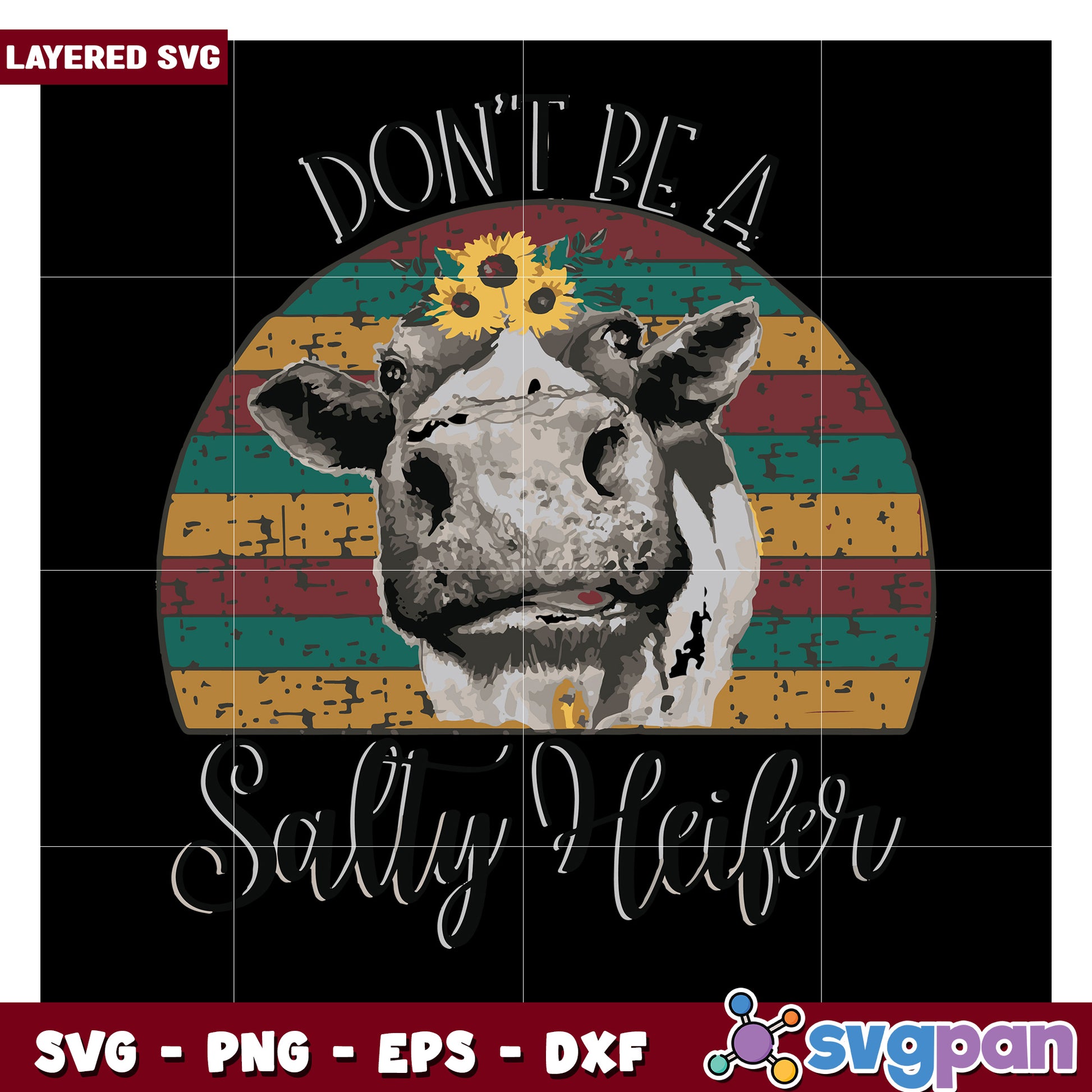 Don't Be A Salty Heifer SVG Design, Fun Farm Animal Graphic Art