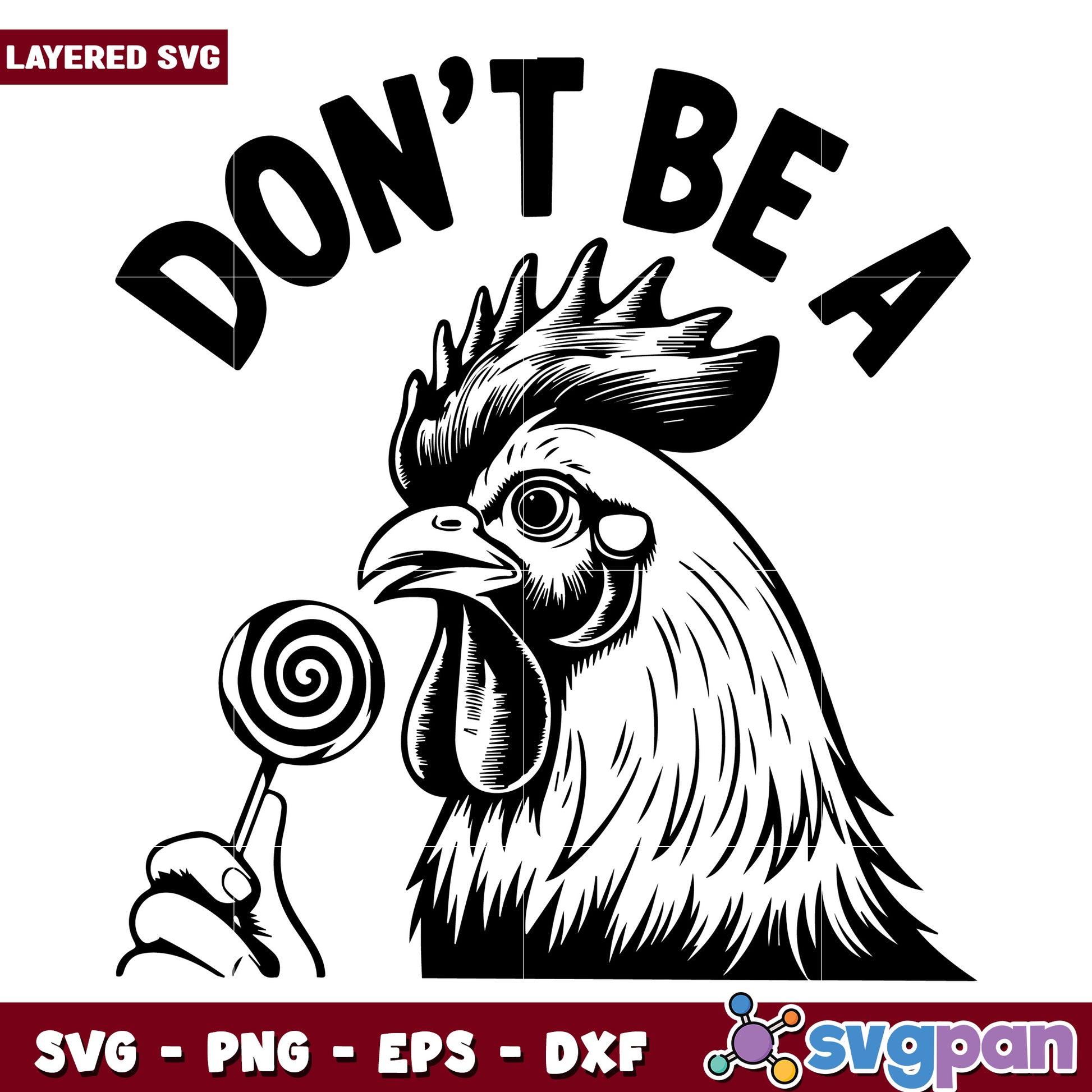 Don’t be a cock svg, funny rude humor quote svg, sarcastic attitude svg