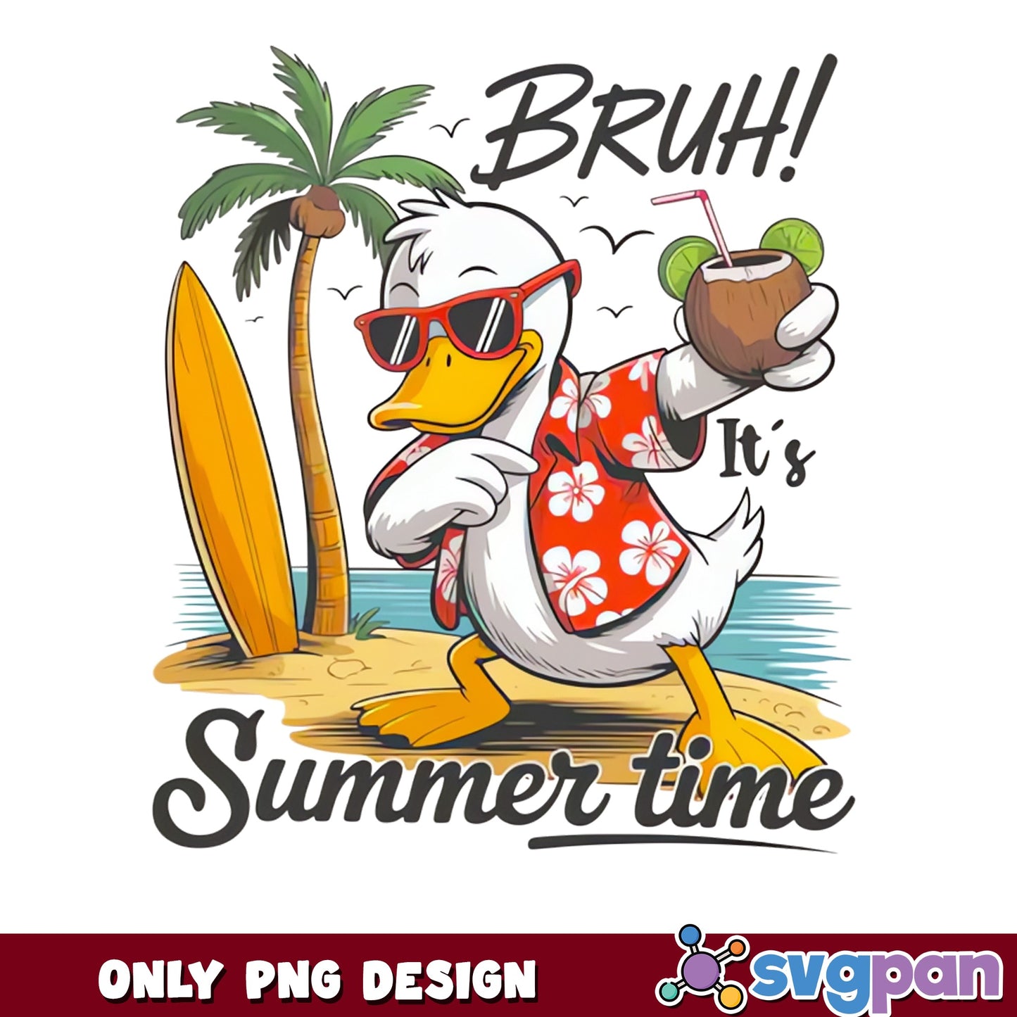Donald Duck Bruh Its Summer Time PNG, Disney Summer PNG, Beach Duck PNG