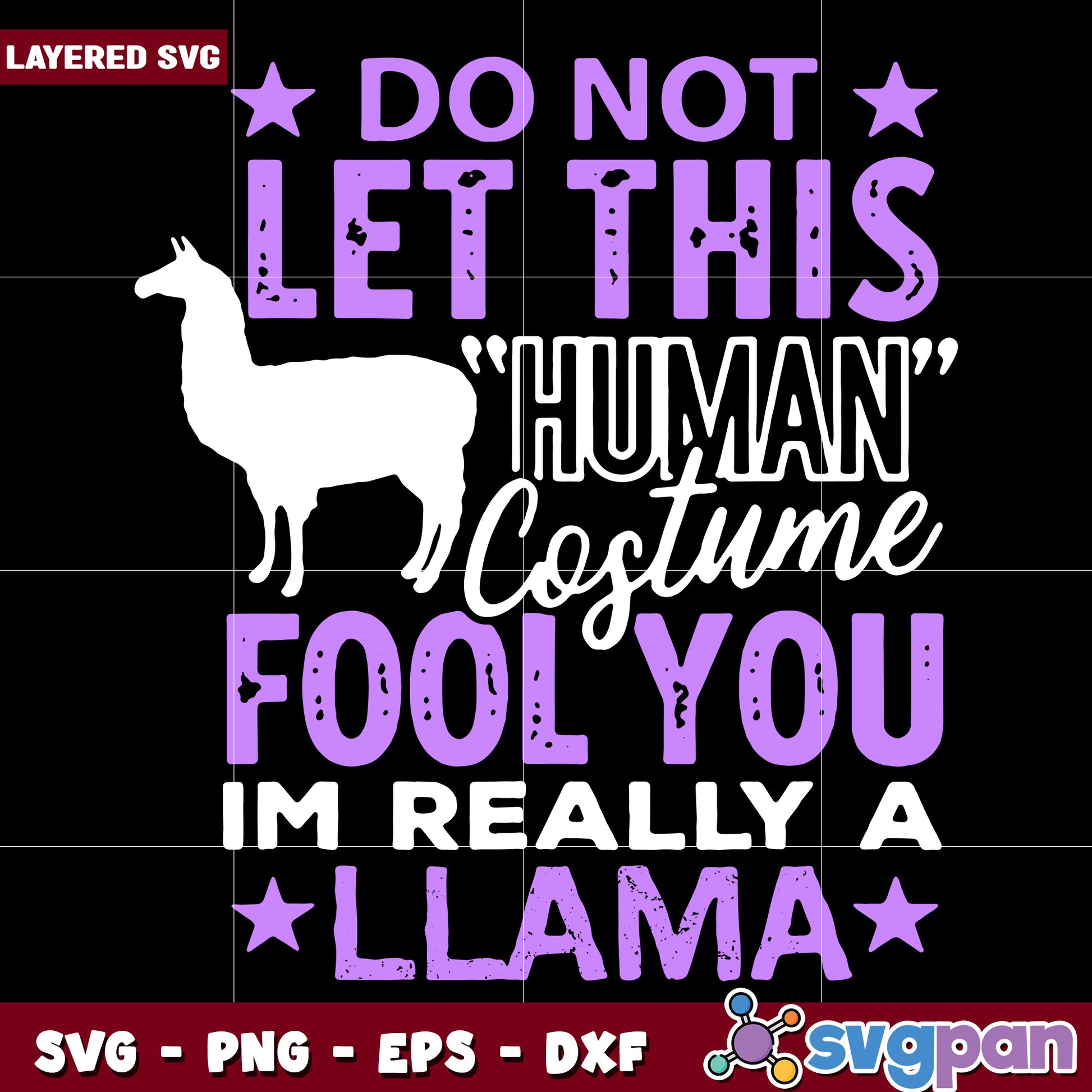 Do not let this human costume fool you im really a llama svg, halloween decorations svg, halloween cartoons svg