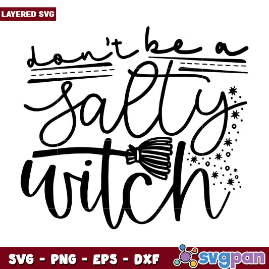 Dont be a salty svg, halloween killers nights​ svg, spookycharacters svg