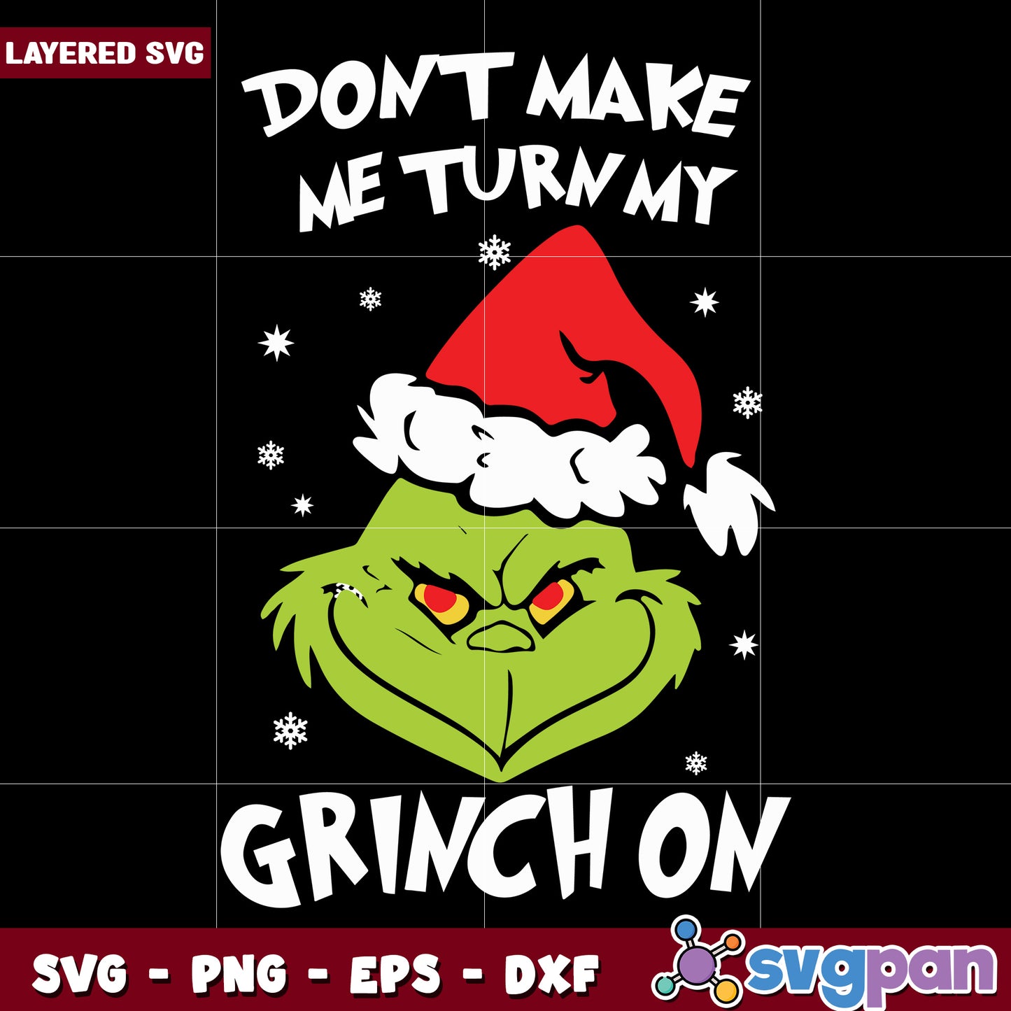 Dont make me turn my grinch on svg, funny quotes svg, grinch friends svg