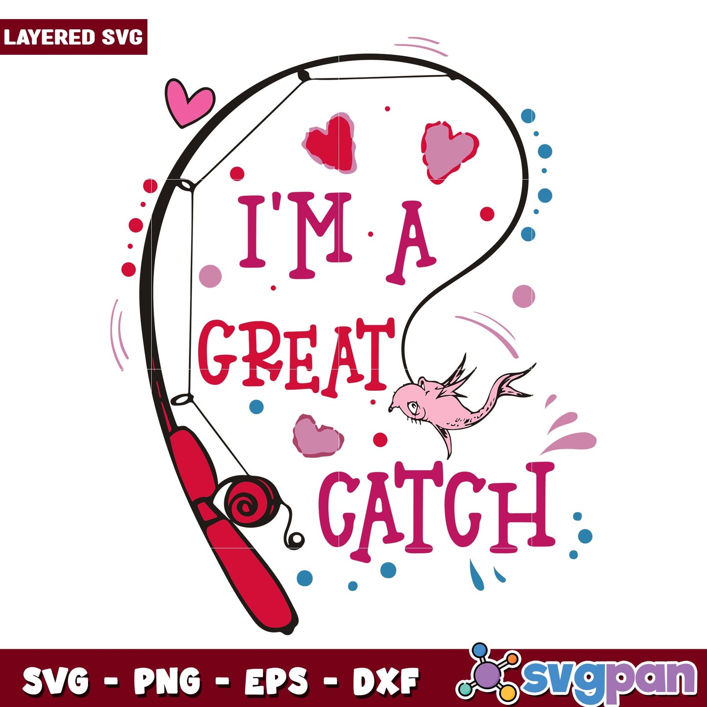 Dr Seuss im a great catch  svg, Dr. seuss characters svg, Digital Download