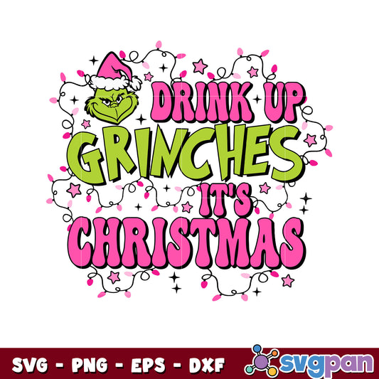 Drink Up Grinches Its Christmas Light svg, grinch head svg, lights christmas svg