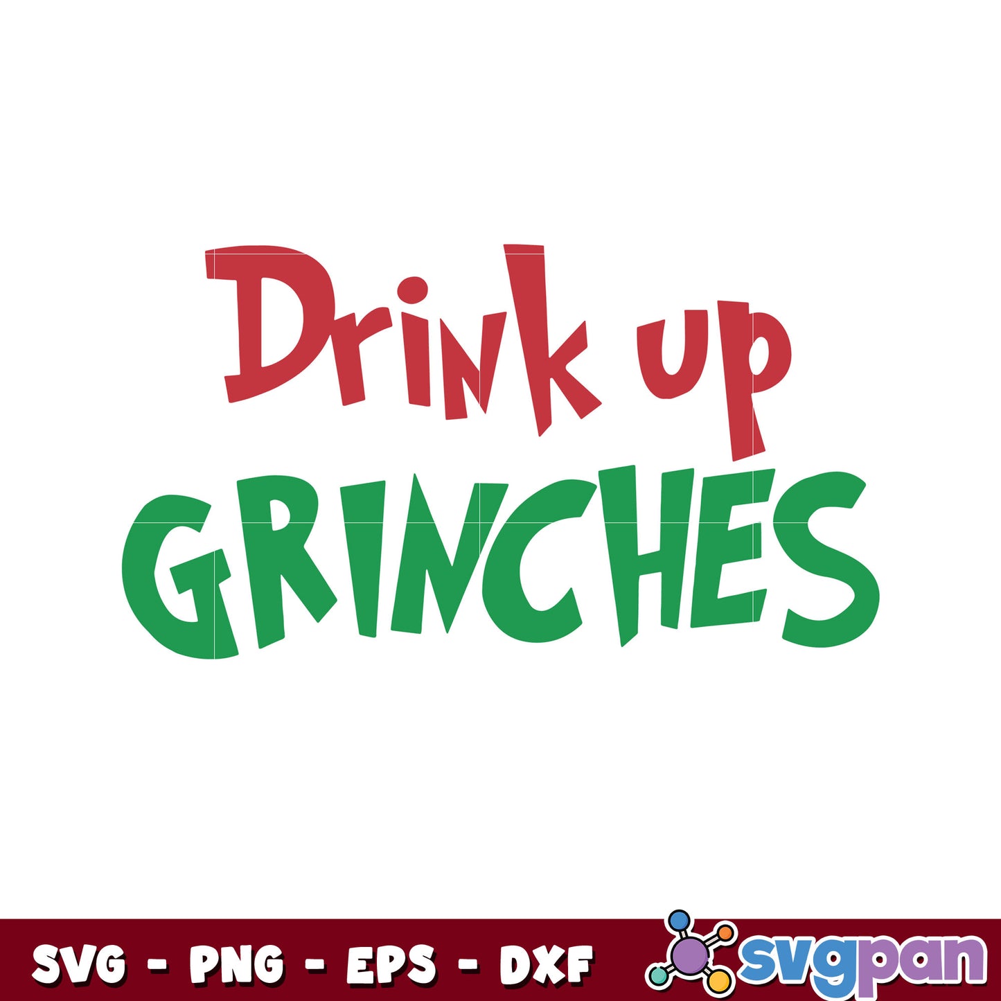 Drink Up Grinches design svg, bucked up energy drink​ svg