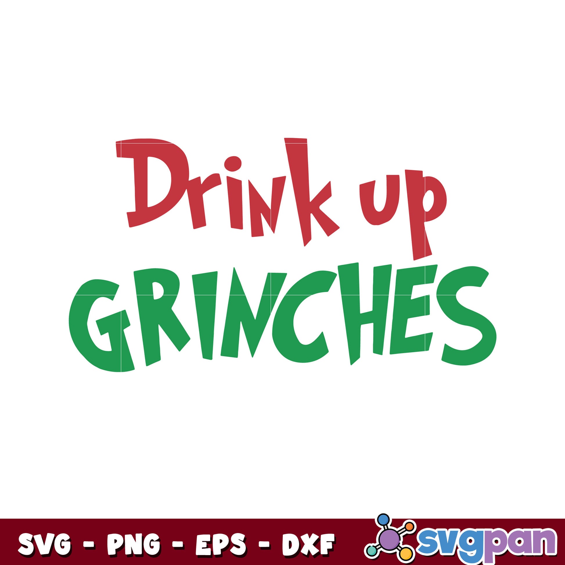 Drink Up Grinches design svg, bucked up energy drink​ svg