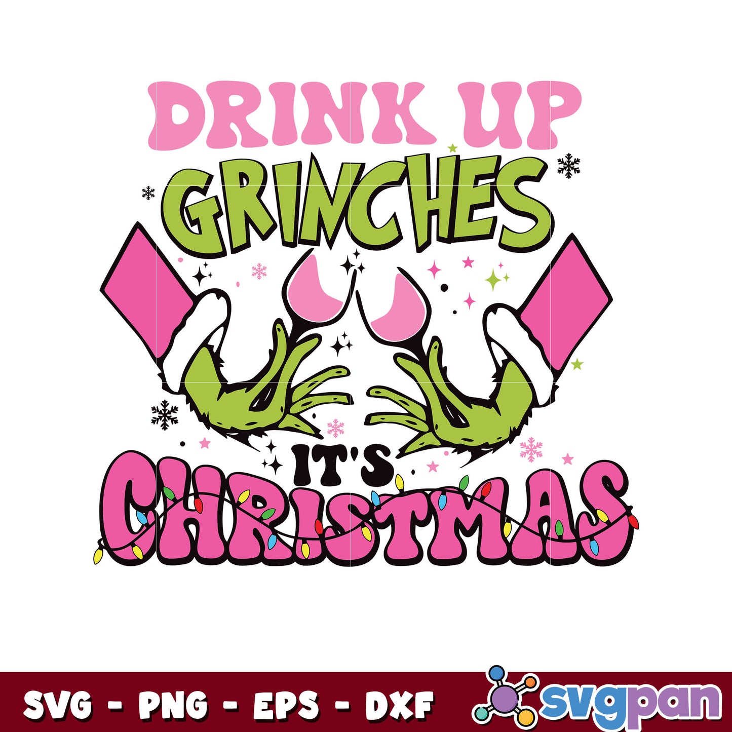 Drinks up grinches its christmas svg