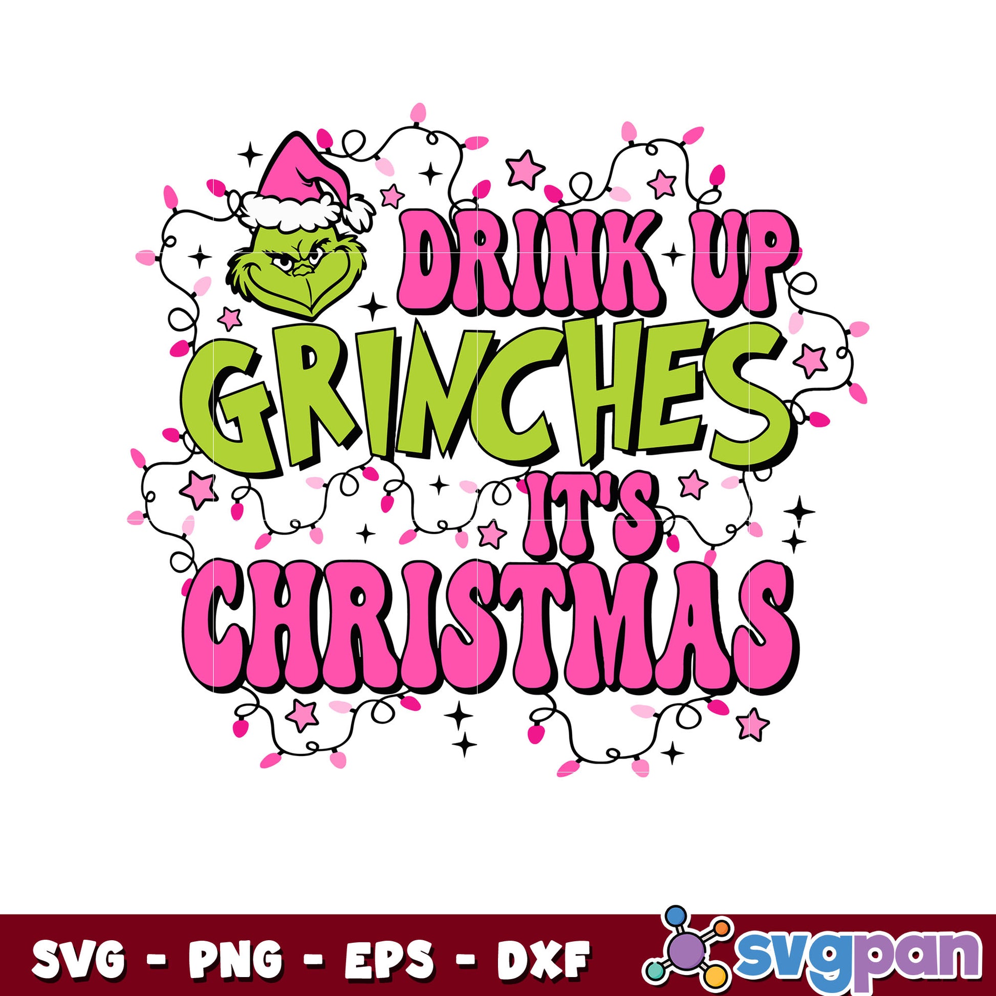 Drink up grinches its christmas light svg