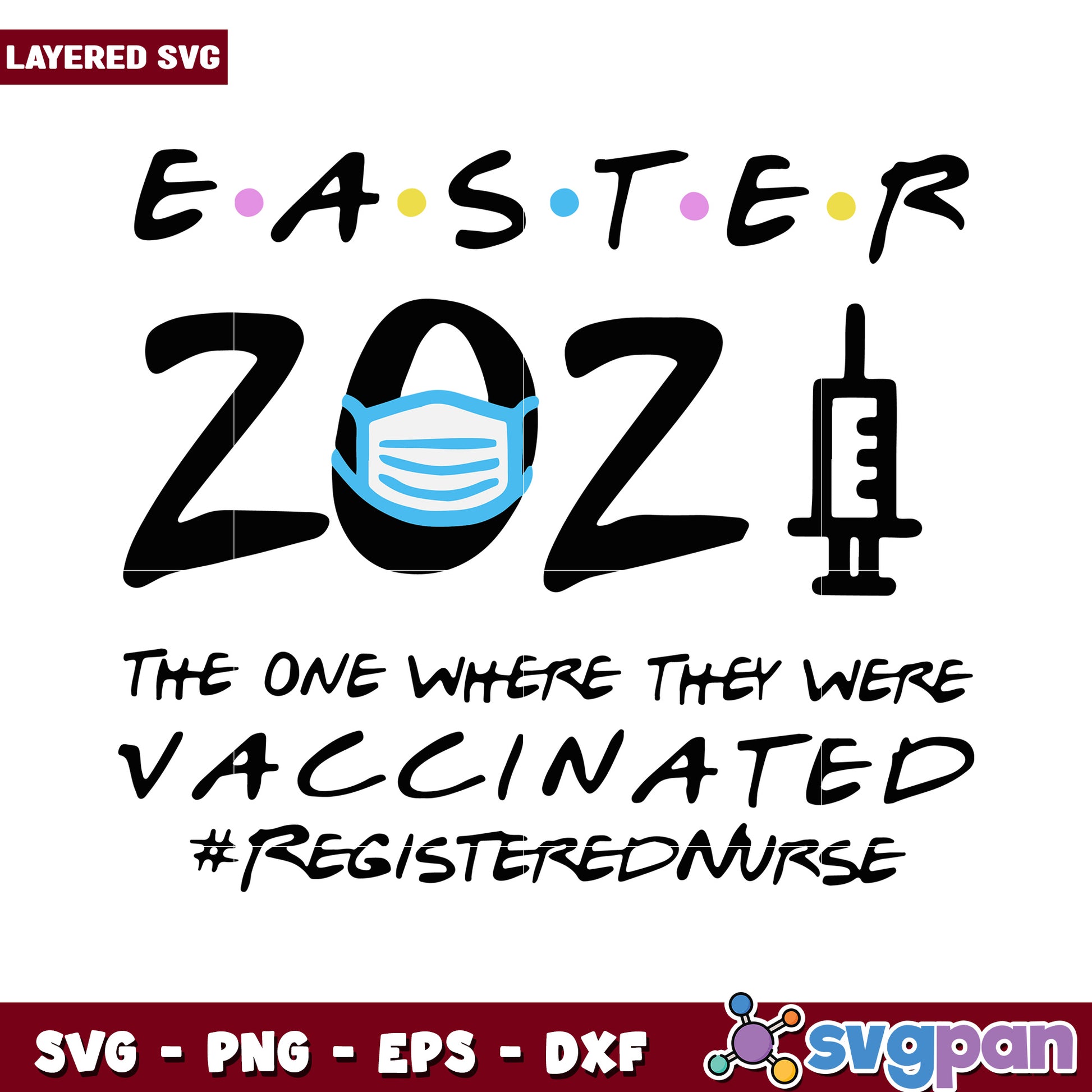 Easter 2021 Vaccination Design, Perfect for Nurses and Celebrations