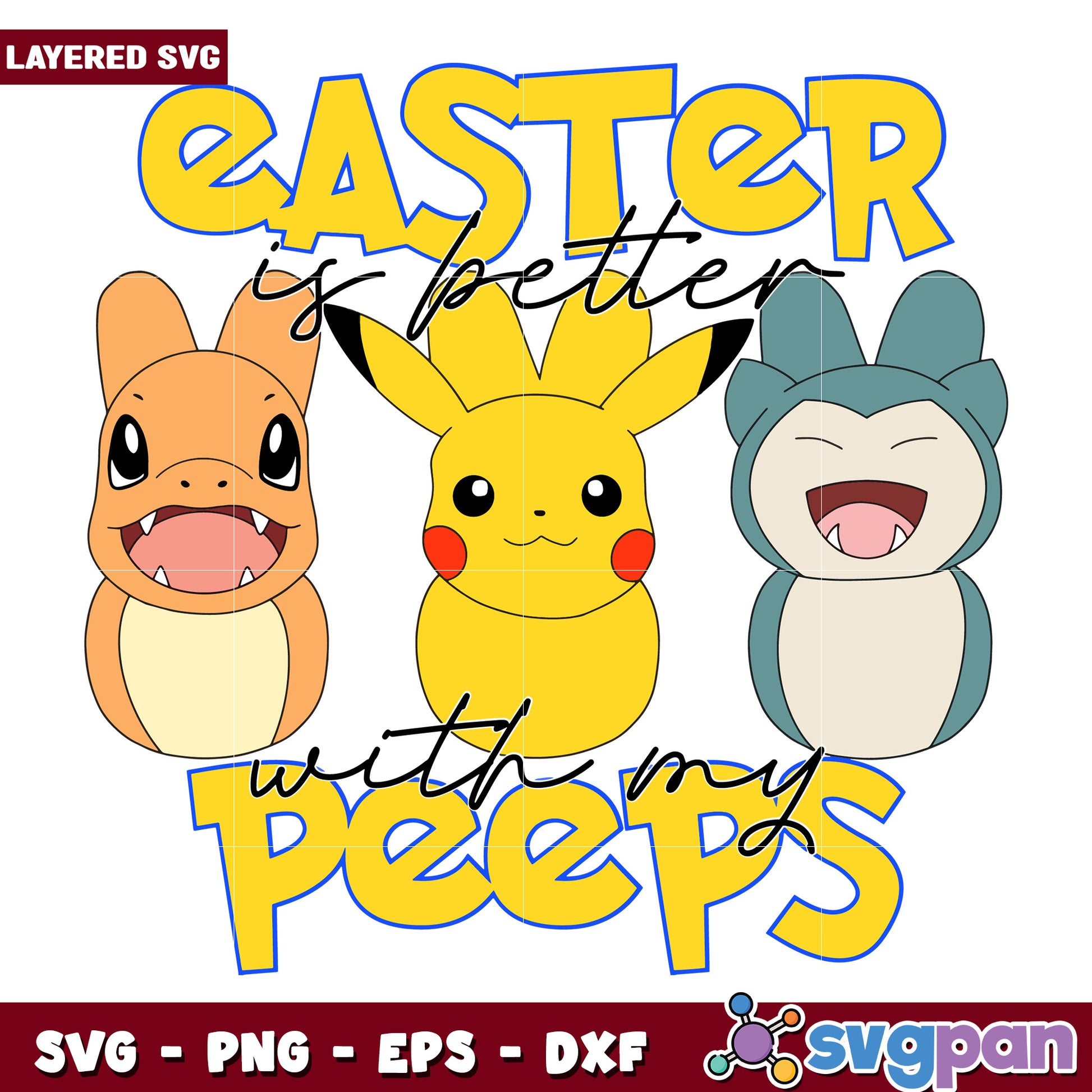 Easter is Better with My Peeps Cute Cartoon Characters SVG