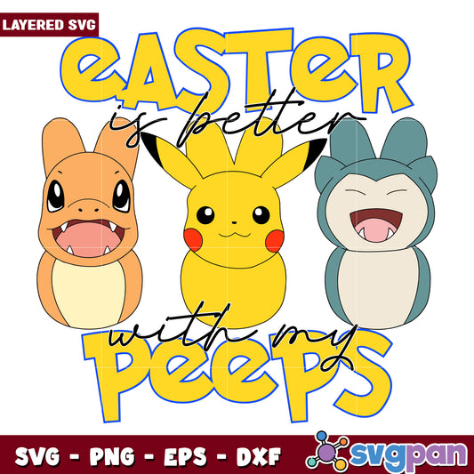 Easter is Better with My Peeps Cute Cartoon Characters SVG